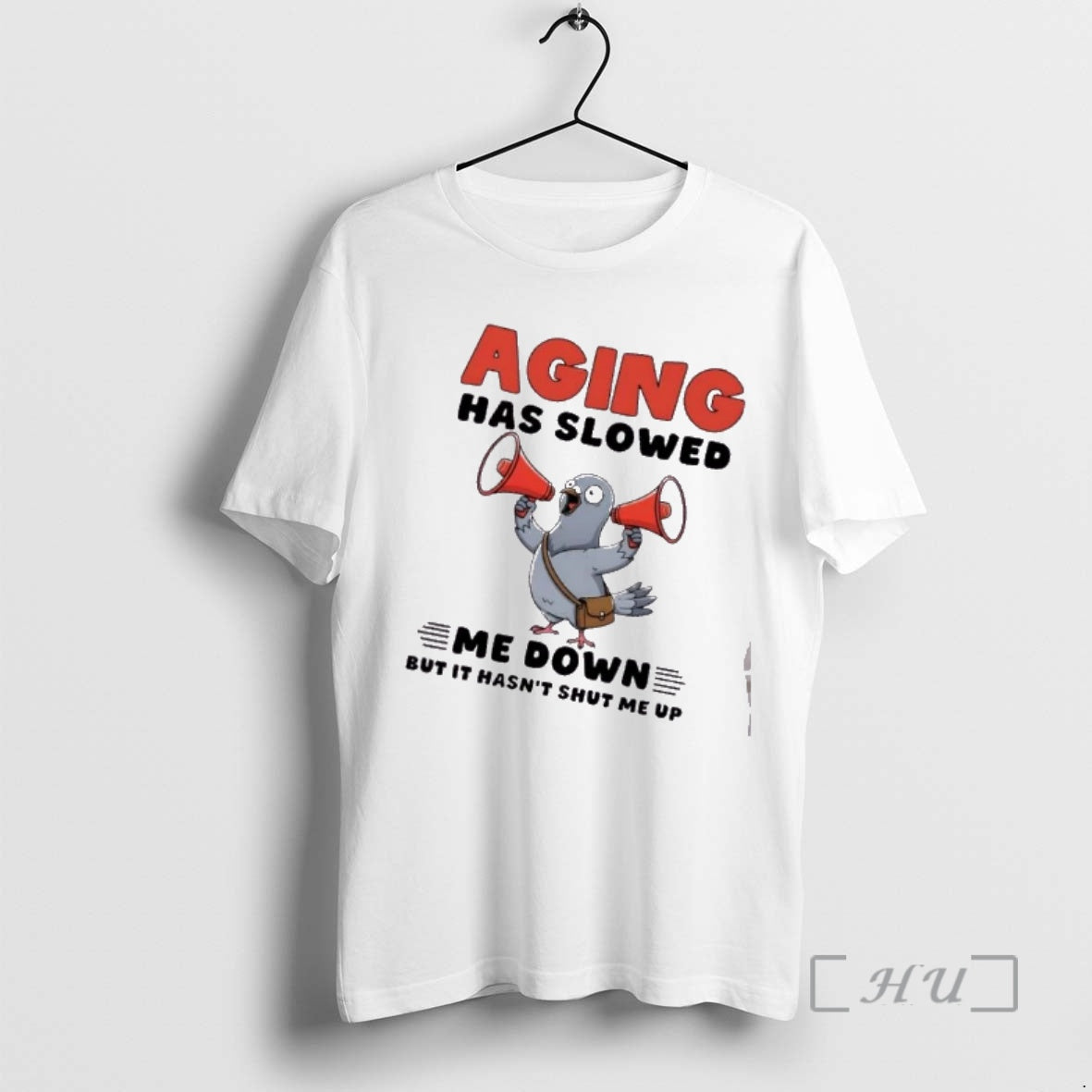 Officials Dove Bird Aging Has Slowed Me Down But It Hasnt Shut Me Up Premium T-Shirts, Hoodie, Sweatshirt | PrintMintTees.com