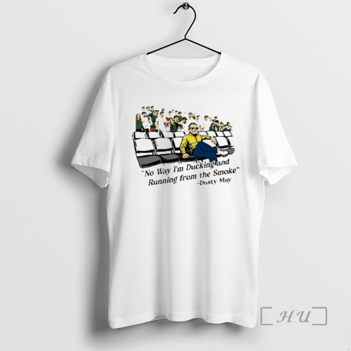 Officials Dusty May No Way Im Ducking And Running From The Smoke Premium T Shirts Hoodie, Sweatshirt | PrintMintTees.com