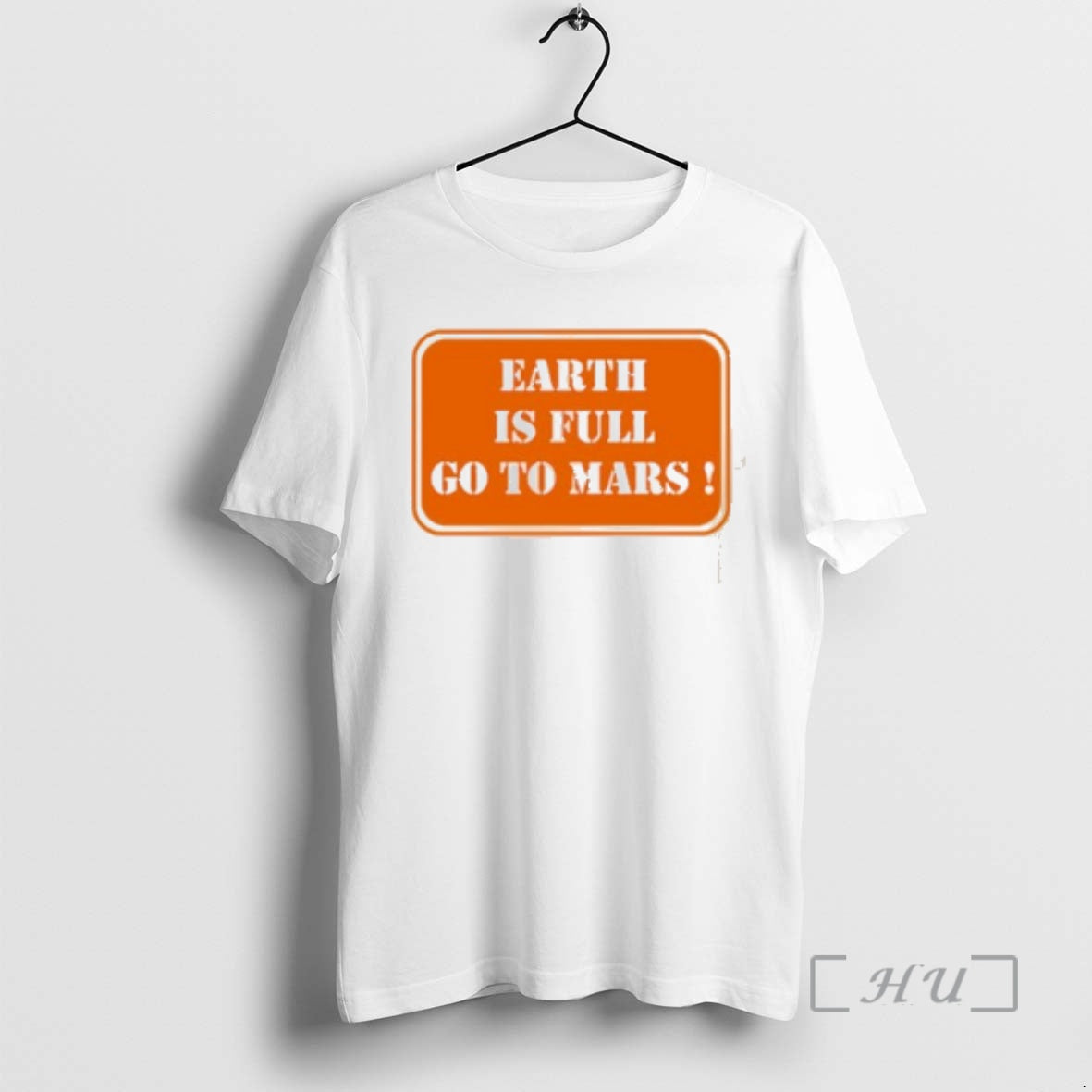 Officials Earth Is Full Go To Mars T-Shirts, Hoodie, Sweatshirt | PrintMintTees.com
