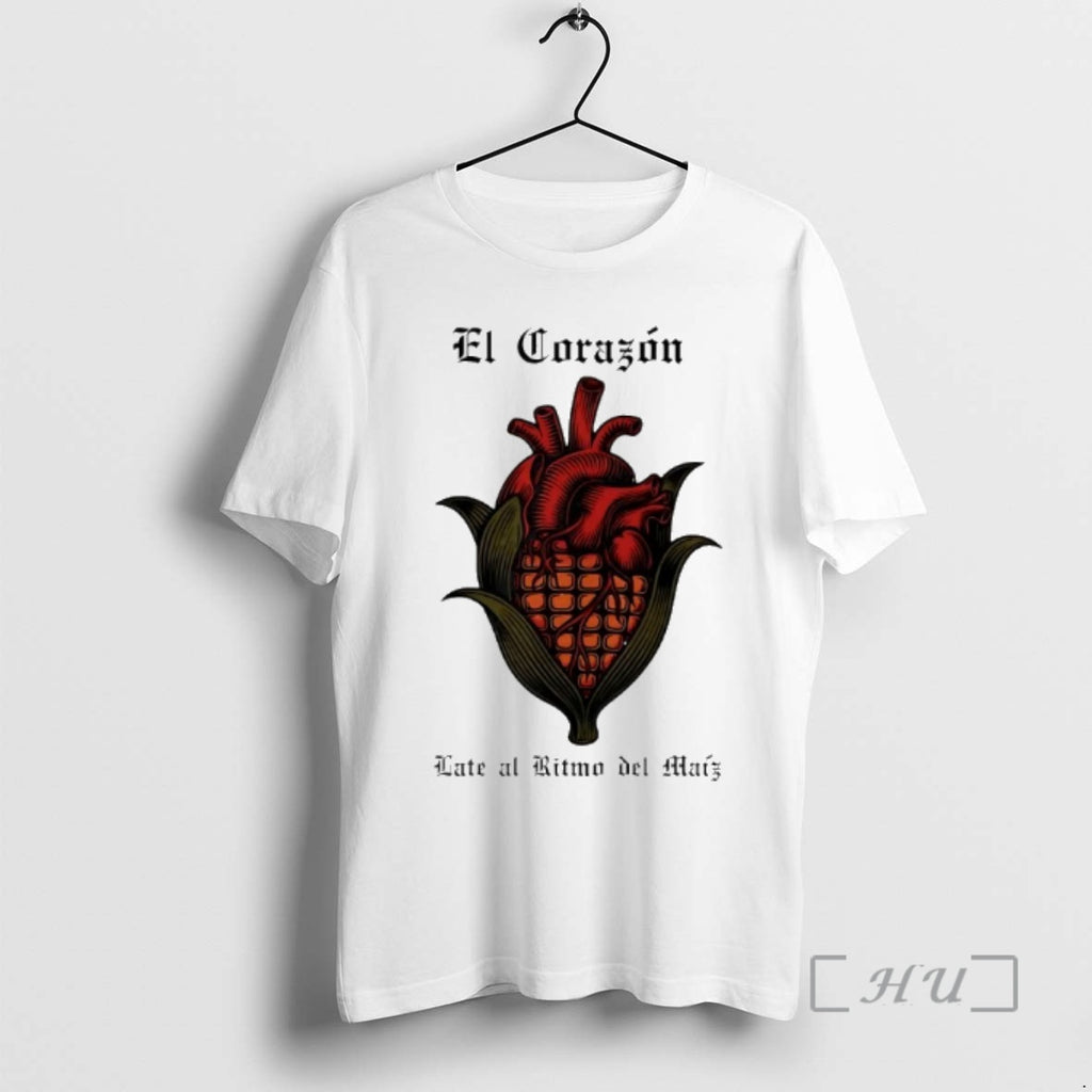 Officials El Corazon Late Al Ritmo Maiz T-Shirts, Hoodie, Sweatshirt | PrintMintTees.com
