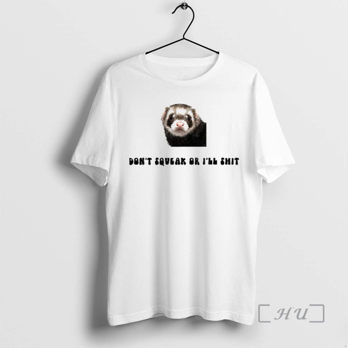 Officials Ferret Dont Squeak Or Ill Shit T-Shirts, Hoodie, Sweatshirt | PrintMintTees.com