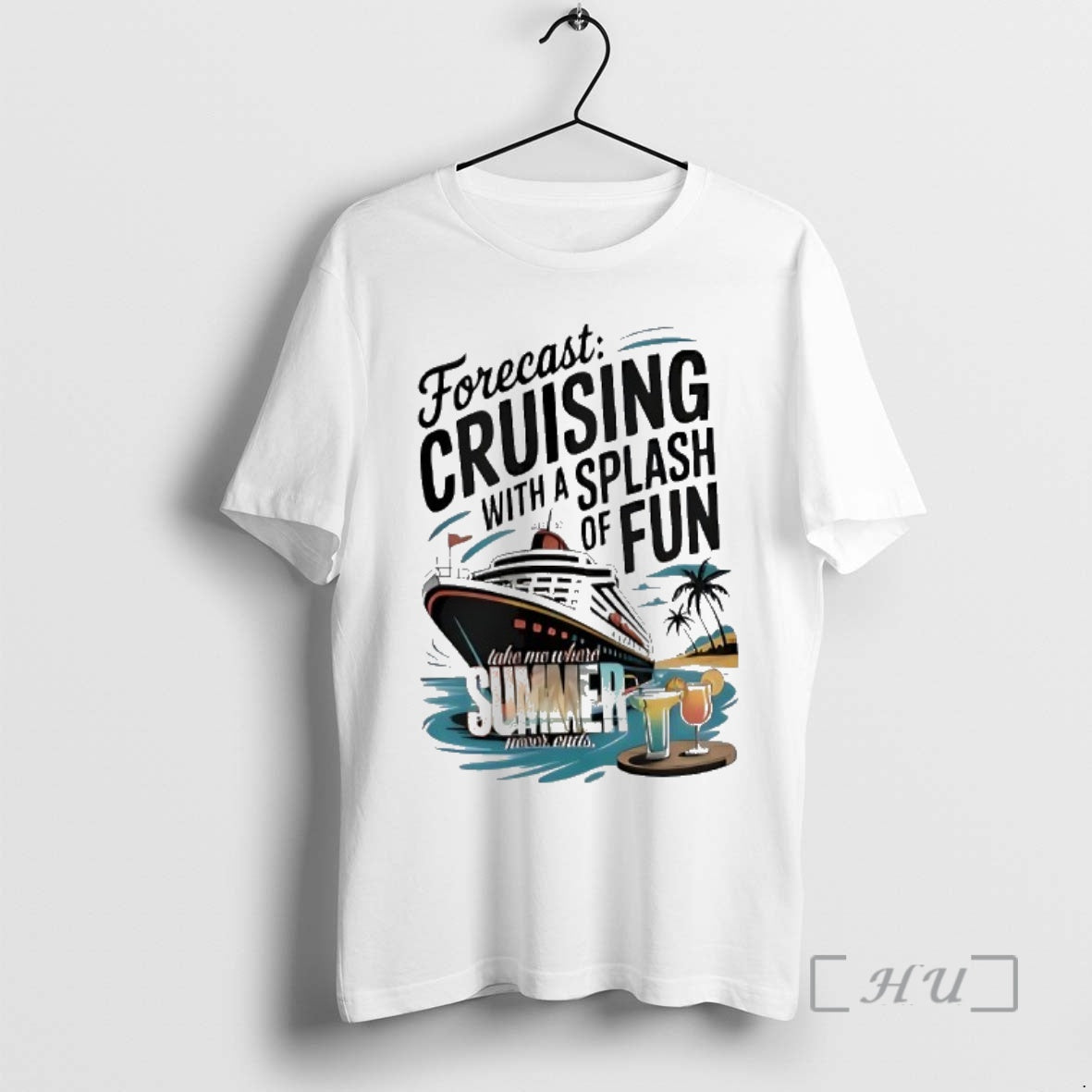 Officials Forecast Cruising With A Splash Of Fun Take Me Where Summer Never Ends Premium T-Shirts, Hoodie, Sweatshirt