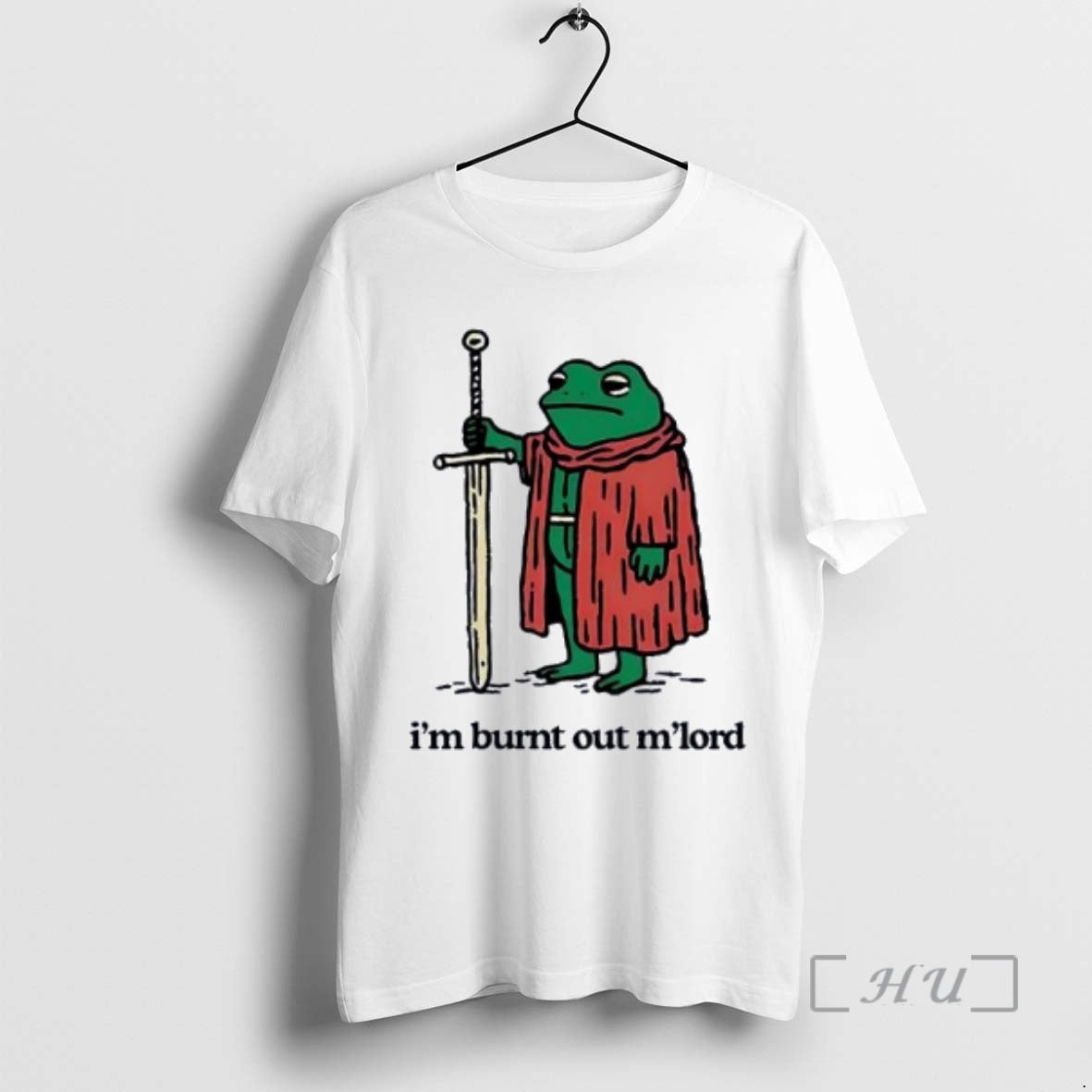 Officials Frog Holding Sword Im Burnt Out Mlord T-Shirts, Hoodie, Sweatshirt | PrintMintTees.com
