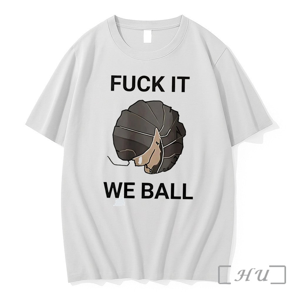 Officials Fuck It We Ball Tee Premium T Shirts Sweater Hoodie Jpg
