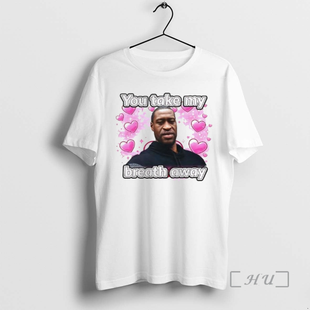 Officials George Floyd You Take My Breath Away Woman T-Shirts, Hoodie, Sweatshirt | PrintMintTees.com