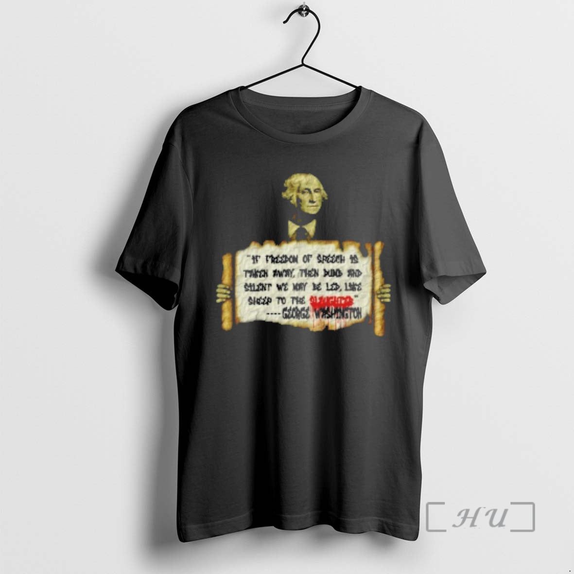 Officials George Washington If Freedom Of Speech Is Taken Away T-Shirts, Hoodie, Sweatshirt | PrintMintTees.com