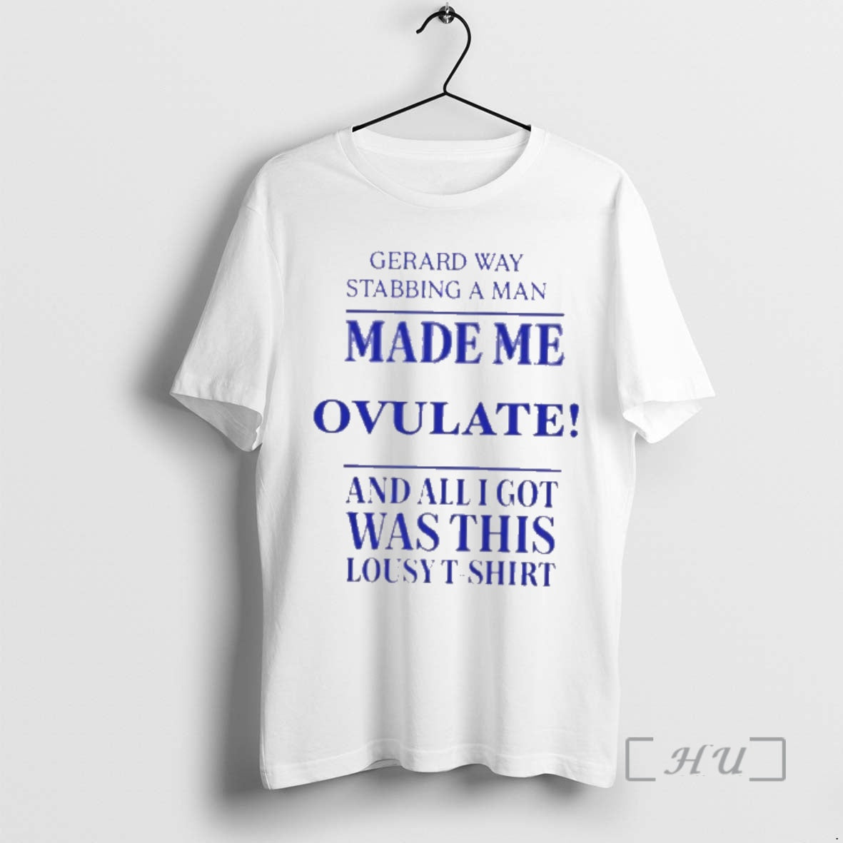 Officials Gerard Way Stabbing A Man Made Me Ovulate And All I Got Was This T-Shirts, Hoodie, Sweatshirt | PrintMintTees.com