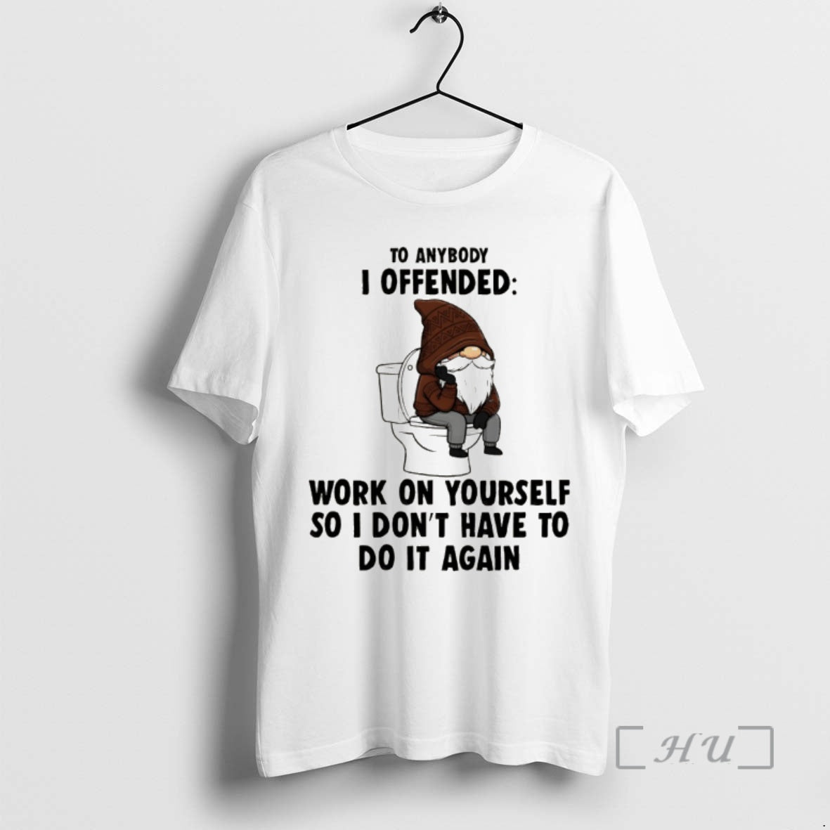 Officials Gnome To Anybody I Offended Work On Yourself So I Dont Have To Do T-Shirts, Hoodie, Sweatshirt | PrintMintTees.com