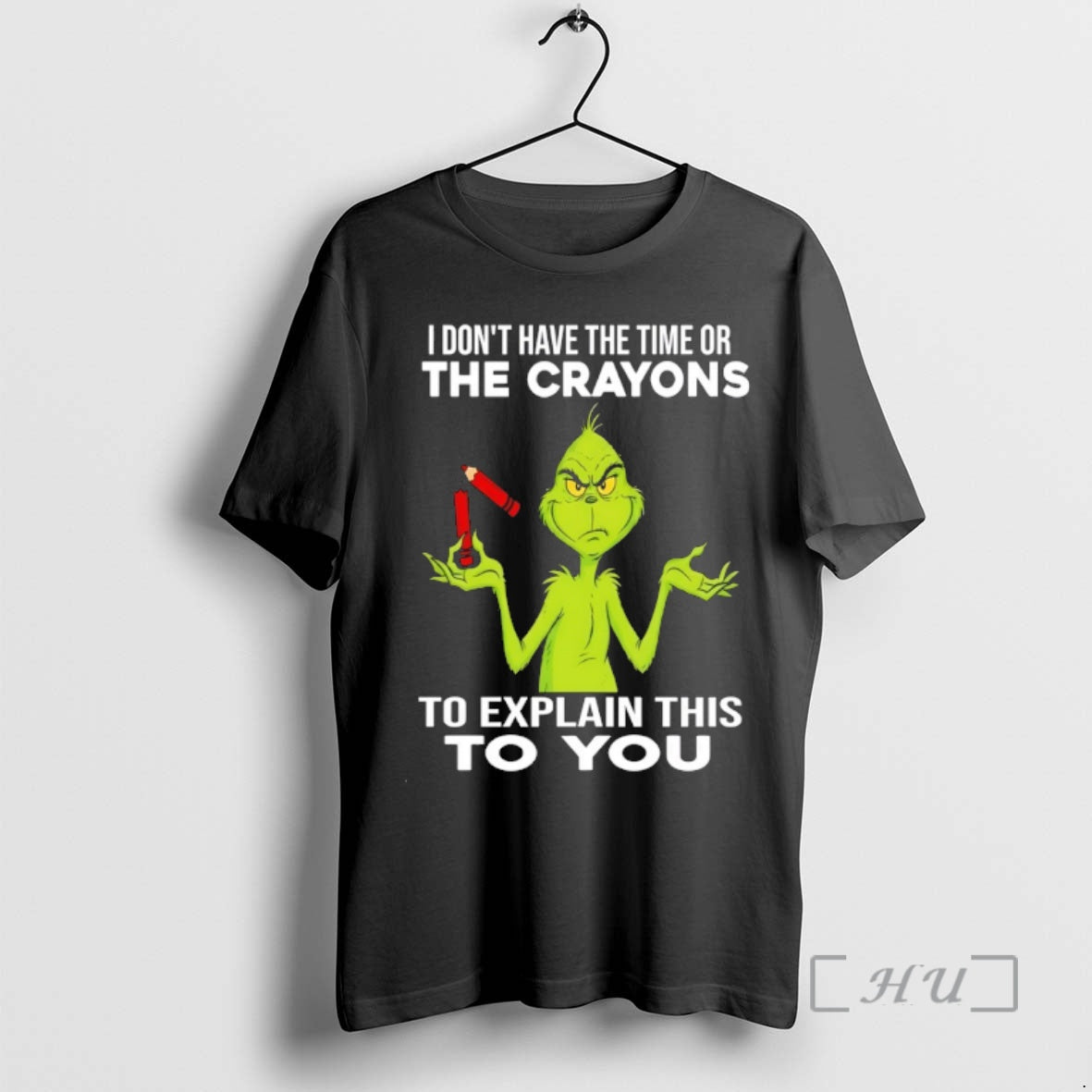 Officials Grinch I Dont Have The Time Or The Crayons To Explain This To You T-Shirts, Hoodie, Sweatshirt | PrintMintTees.com