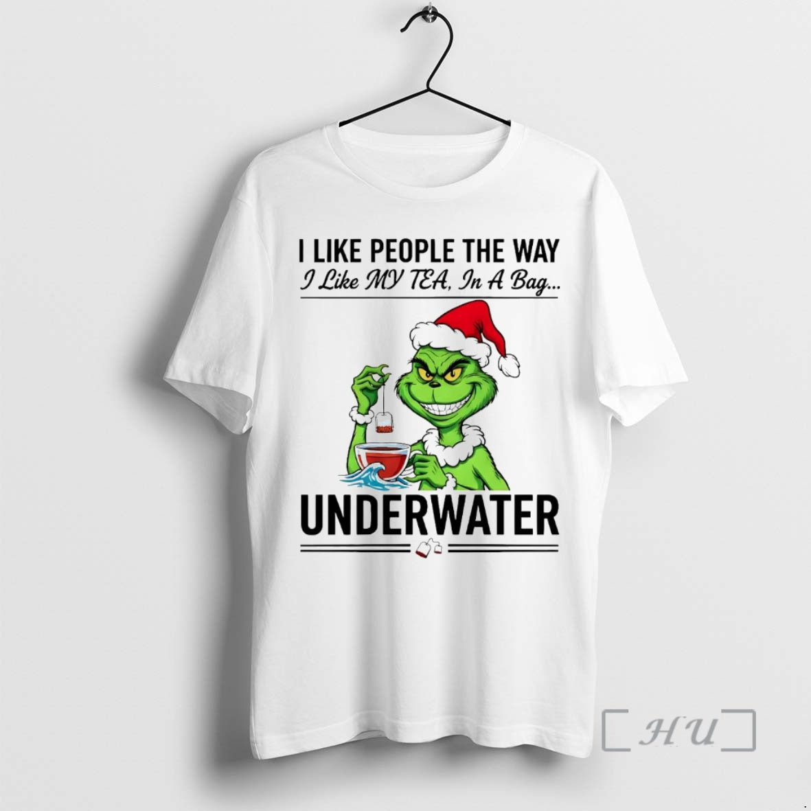 Officials Grinch I Like People The Way I Like My Tea In A Bag Underwater T-Shirts, Hoodie, Sweatshirt | PrintMintTees.com
