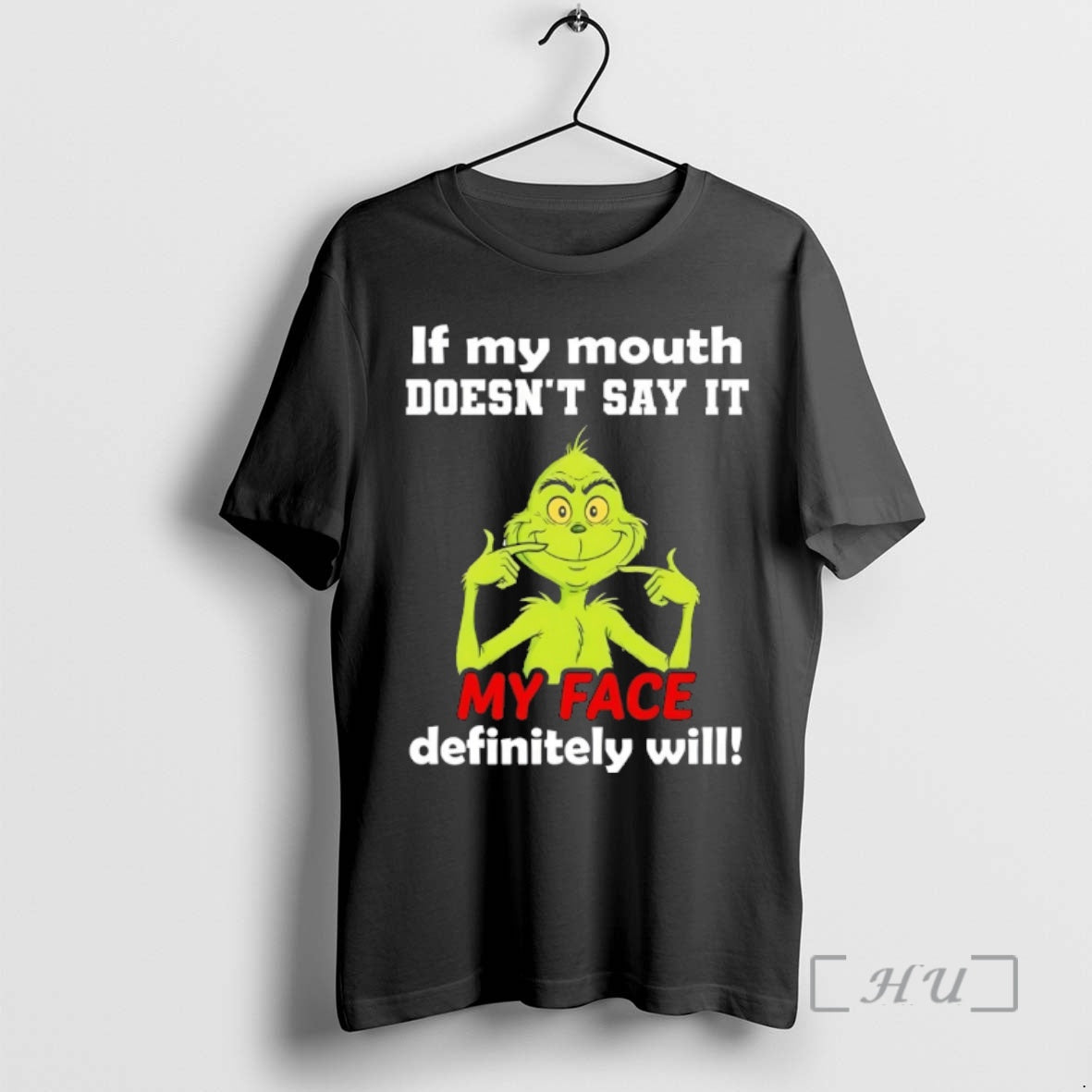 Officials Grinch If My Mouth Doesnt Say It My Face Definitely Will Premium T Shirts Hoodie, Sweatshirt | PrintMintTees.com