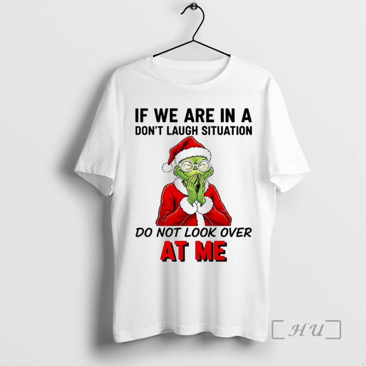 Officials Grinch If We Are In A Dont Laugh Situation Do Not Look Over At T-Shirts, Hoodie, Sweatshirt | PrintMintTees.com