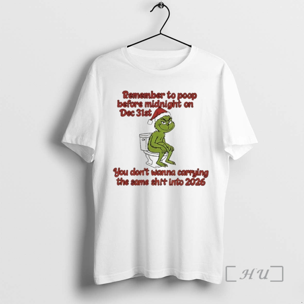 Officials Grinch On Toilet Remember To Poop Before Midnight On Dec 31st You Dont Wanna T-Shirts, Hoodie, Sweatshirt