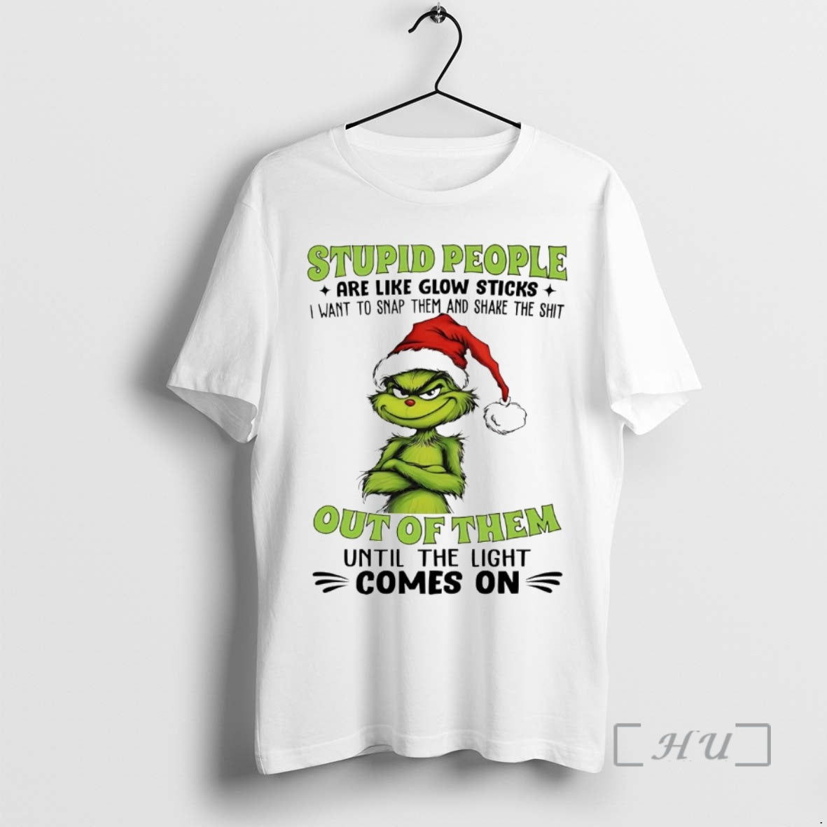 Officials Grinch Stupid People Are Like Glow Sticks Out Of Them Christmas Premium T Shirts Hoodie, Sweatshirt