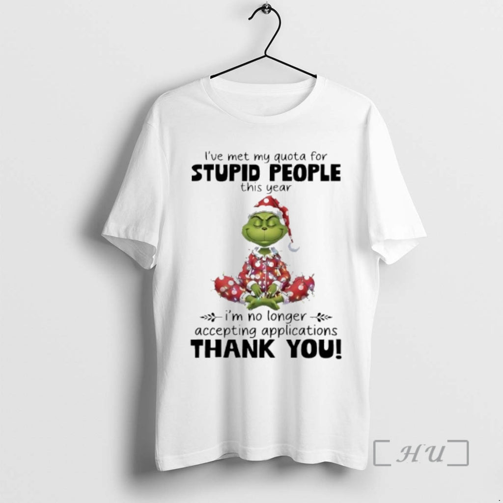 Officials Grinch This Year Im No Longer Accepting Applications Thank You T-Shirts, Hoodie, Sweatshirt