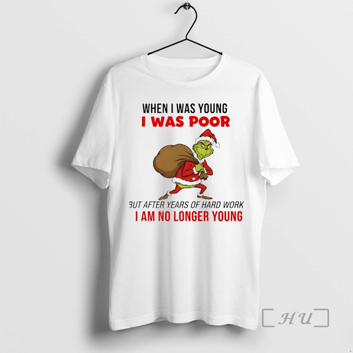 Officials Grinch When I Was Young I Was Poor I Am No Longer Young Christmas T-Shirts, Hoodie, Sweatshirt | PrintMintTees.com