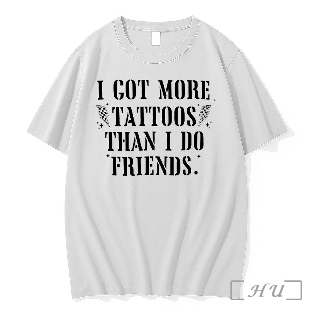 Officials I Got More Tattoos Than I Do Friends