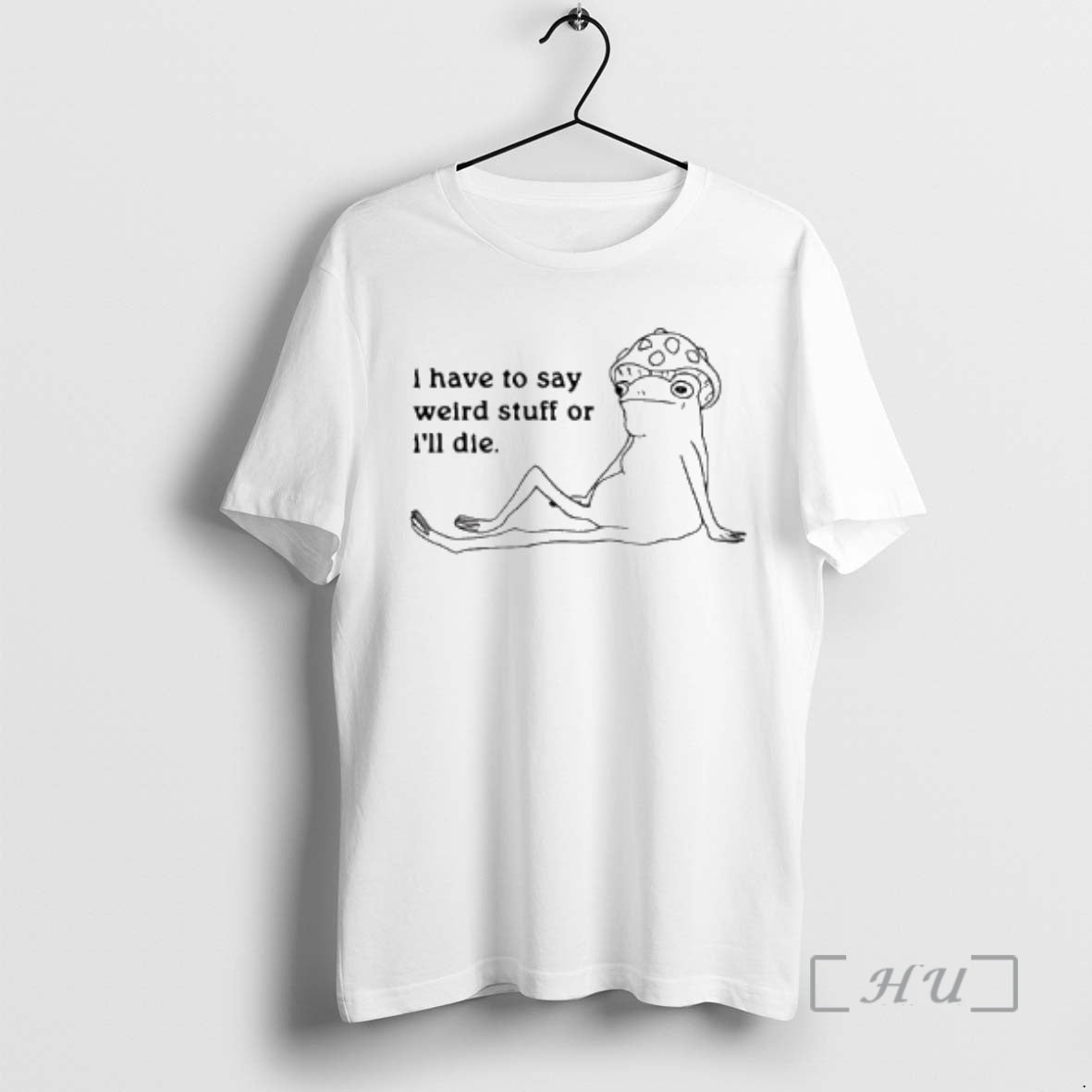 Officials I Have To Say Weird Stuff Frog T-Shirts, Hoodie, Sweatshirt | PrintMintTees.com