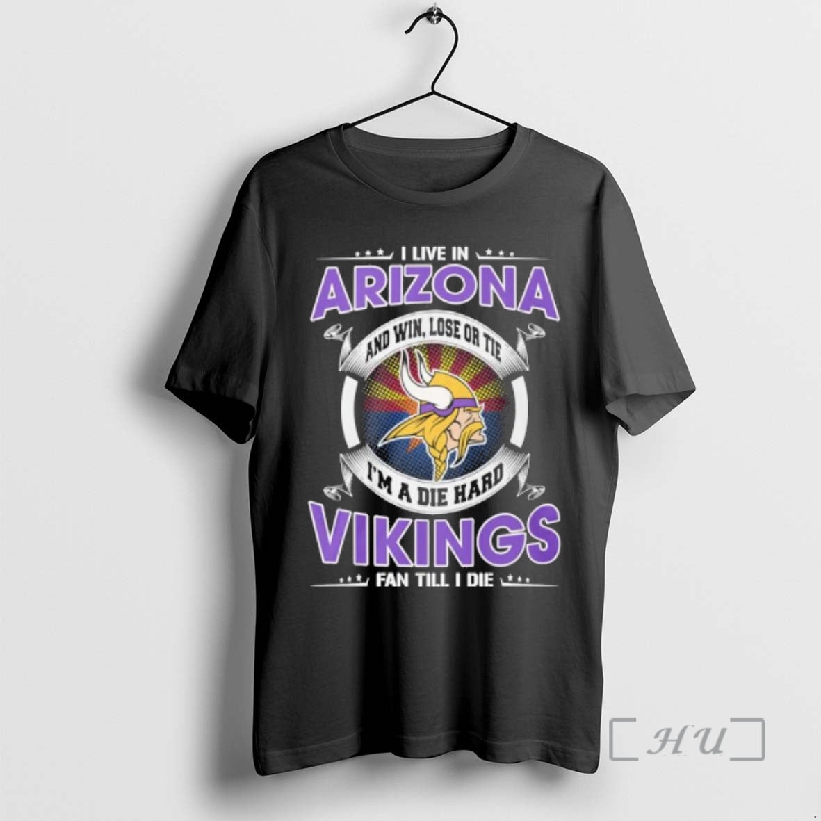 Officials I Live In Arizona And Win Lose Or Tie Im A Die Hard Minnesota T-Shirts, Hoodie, Sweatshirt | PrintMintTees.com