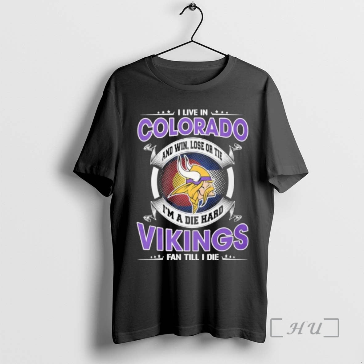 Officials I Live In Colorado And Win Lose Or Tie Im A Die Hard Minnesota T-Shirts, Hoodie, Sweatshirt | PrintMintTees.com