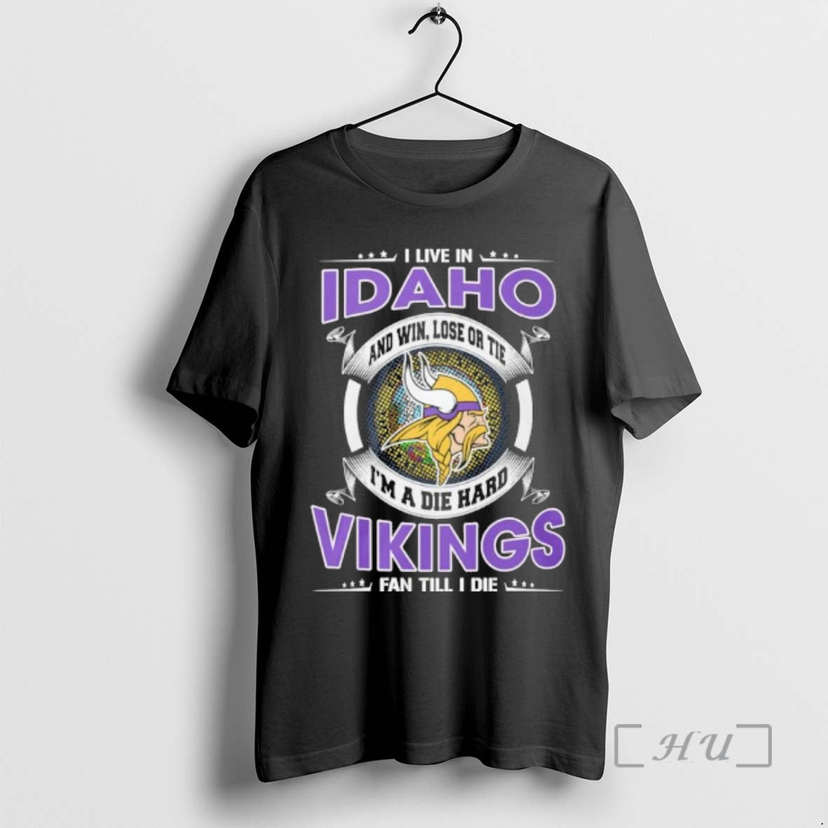 Officials I Live In Idaho And Win Lose Or Tie Im A Die Hard Minnesota T-Shirts, Hoodie, Sweatshirt | PrintMintTees.com