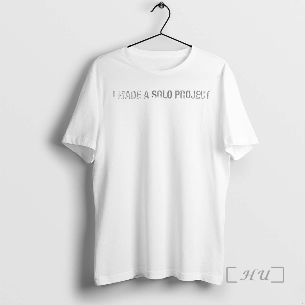 Officials I Made A Solo Project T T-Shirts, Hoodie, Sweatshirt | PrintMintTees.com