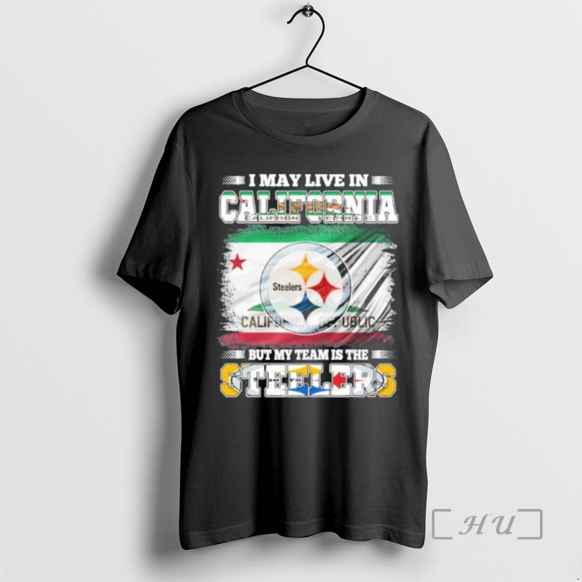 Officials I May Live In California Flag But My Team Is The Steelers Premium T-Shirts, Hoodie, Sweatshirt | PrintMintTees.com