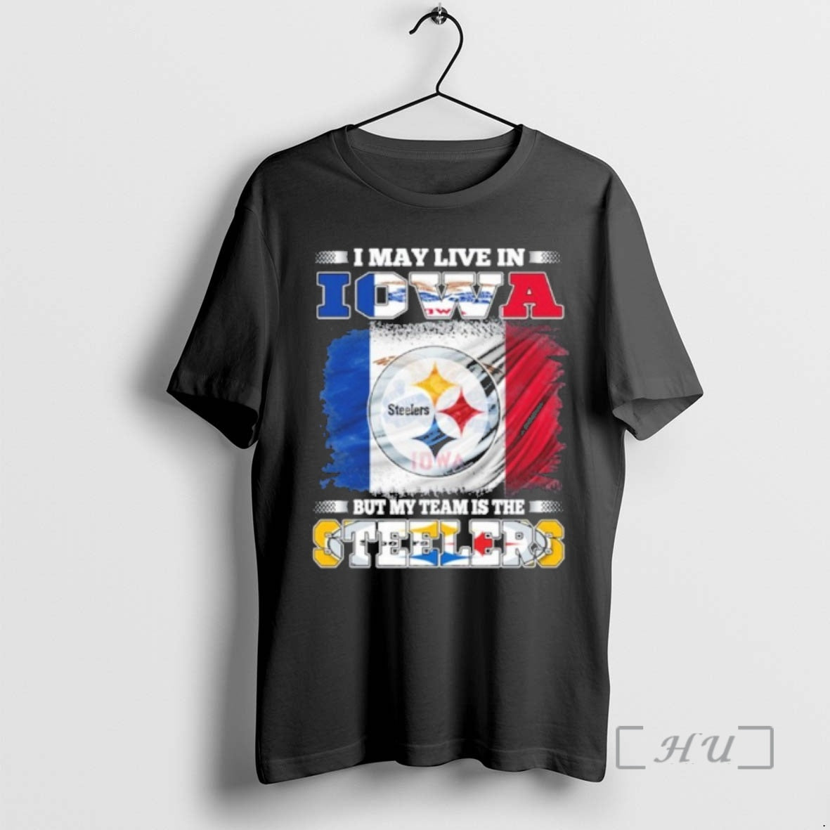Officials I May Live In Iowa Flag But My Team Is The Steelers Premium T-Shirts, Hoodie, Sweatshirt | PrintMintTees.com