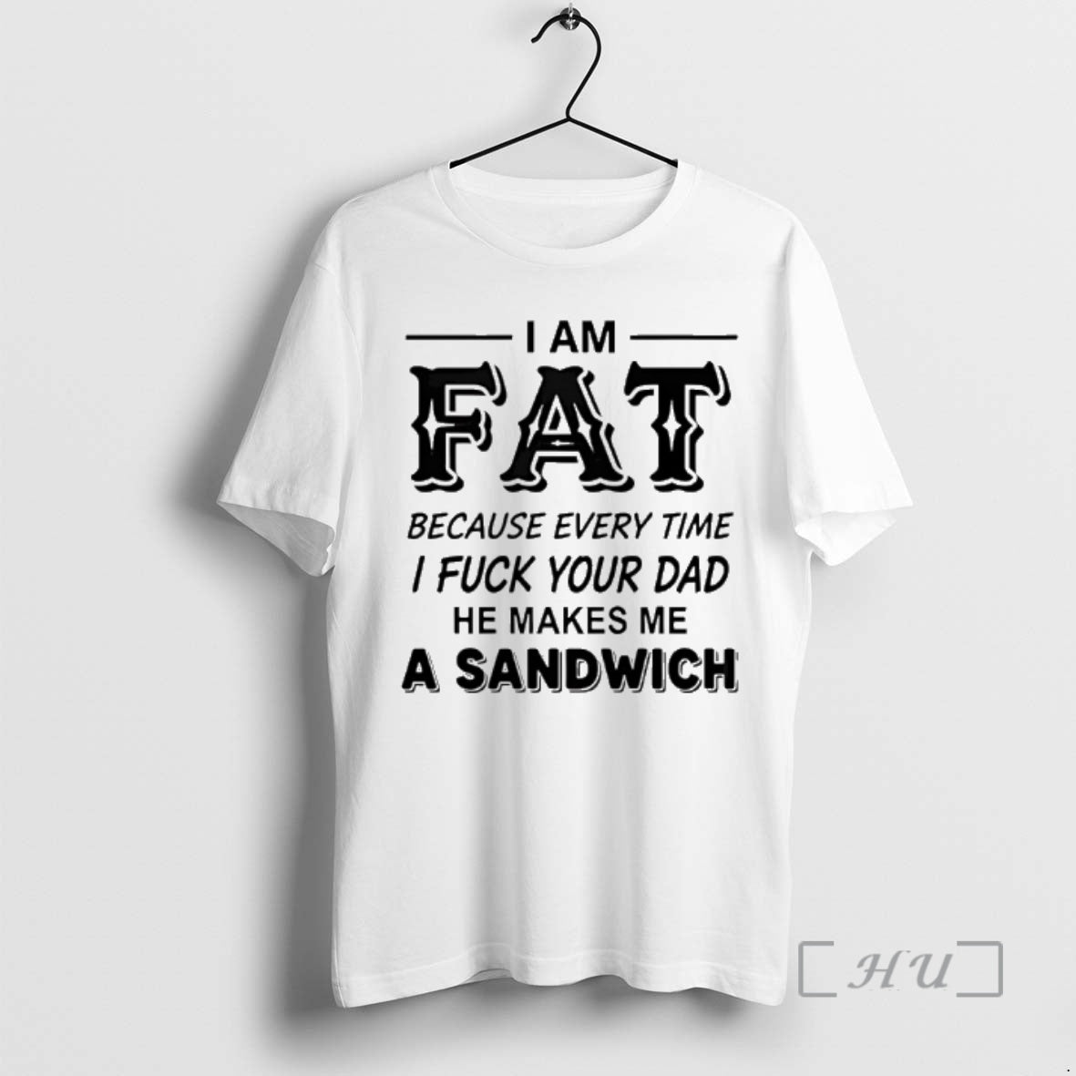Officials I Am Fat Because Every Time I Fuck Your Dad He Makes Me T-Shirts, Hoodie, Sweatshirt | PrintMintTees.com