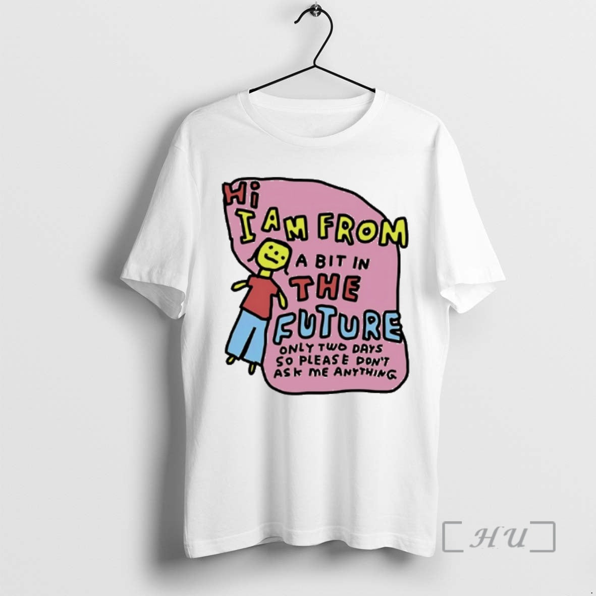 Officials I Am From Two Days In The Future Only Tow Days So Please Dont T-Shirts, Hoodie, Sweatshirt | PrintMintTees.com