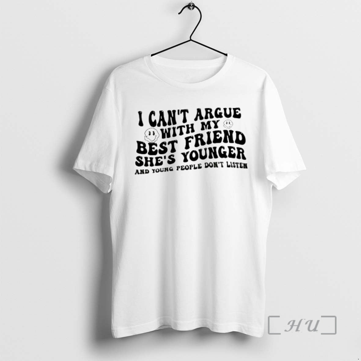 Officials I Cant Argue With My Best Friend Shes Younger And Young People Dont Listen T-Shirts, Hoodie, Sweatshirt