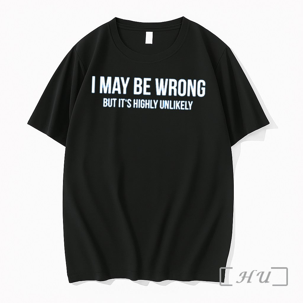 Officials I May Be Wrong But Its Highly Unlikely Tee