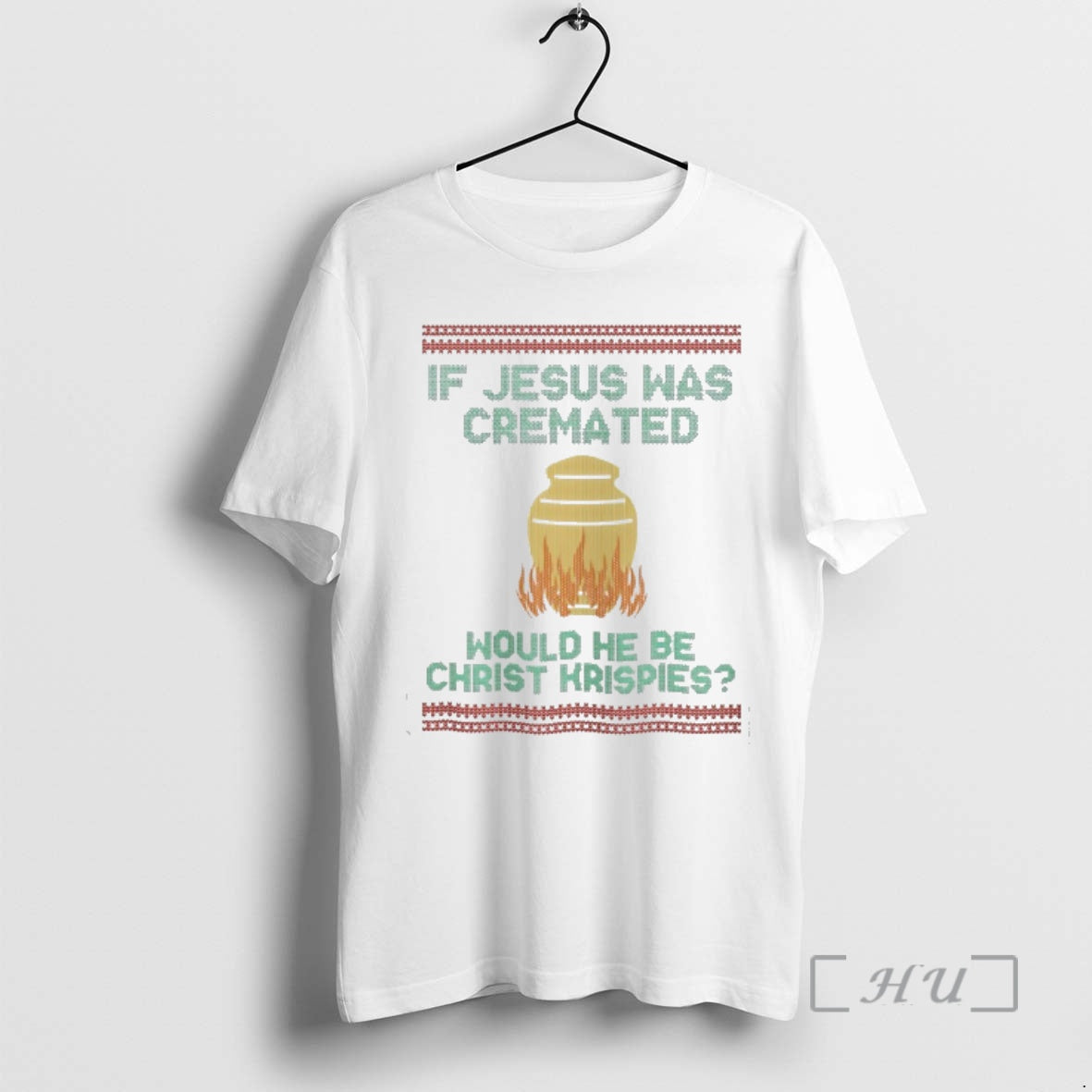 Officials If Jesus Was Cremated Would He Be Christ Krispies Ugly Christmas Premium T Shirts Hoodie, Sweatshirt