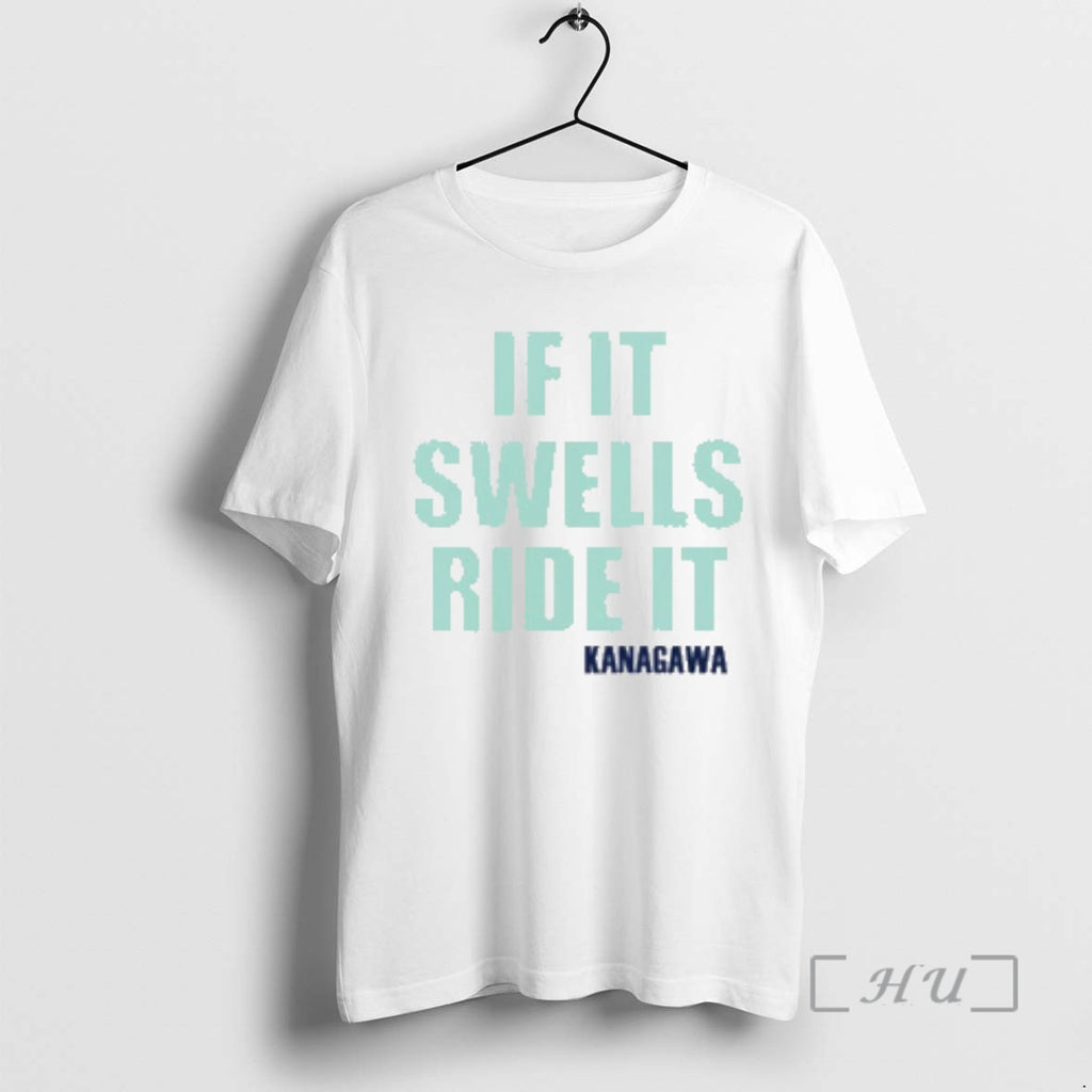 Officials If It Swells Ride It Kanagawa T-Shirts, Hoodie, Sweatshirt | PrintMintTees.com