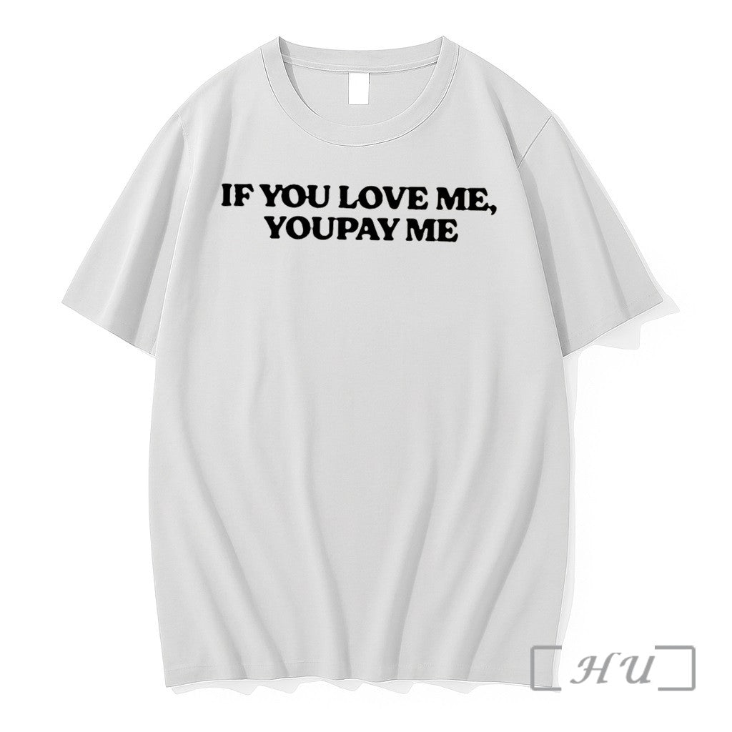 Officials If You Love You Pay Me Tee Premium T Shirts Sweater Hoodie Jpg