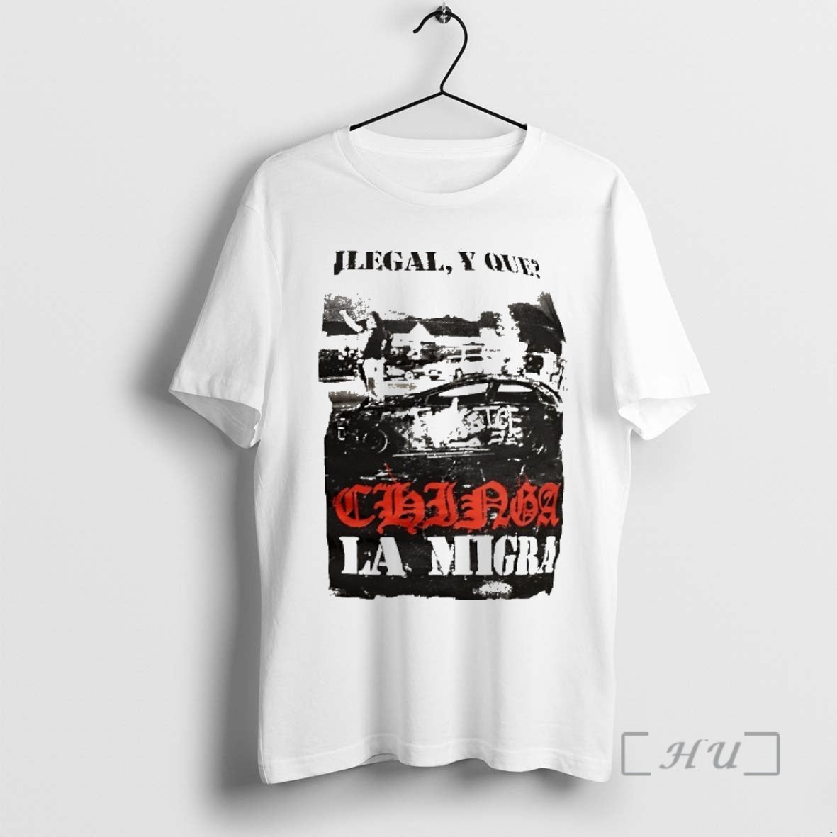 Officials Ilegal Y Que Chinga La Migra T-Shirts, Hoodie, Sweatshirt | PrintMintTees.com