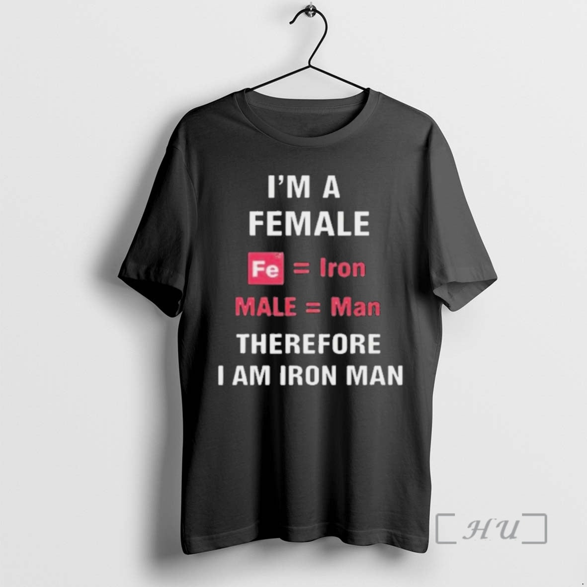 Officials Im A Female Fe Equal Iron Male Equal Man Therefore I Am Iron Man T-Shirts, Hoodie, Sweatshirt | PrintMintTees.com