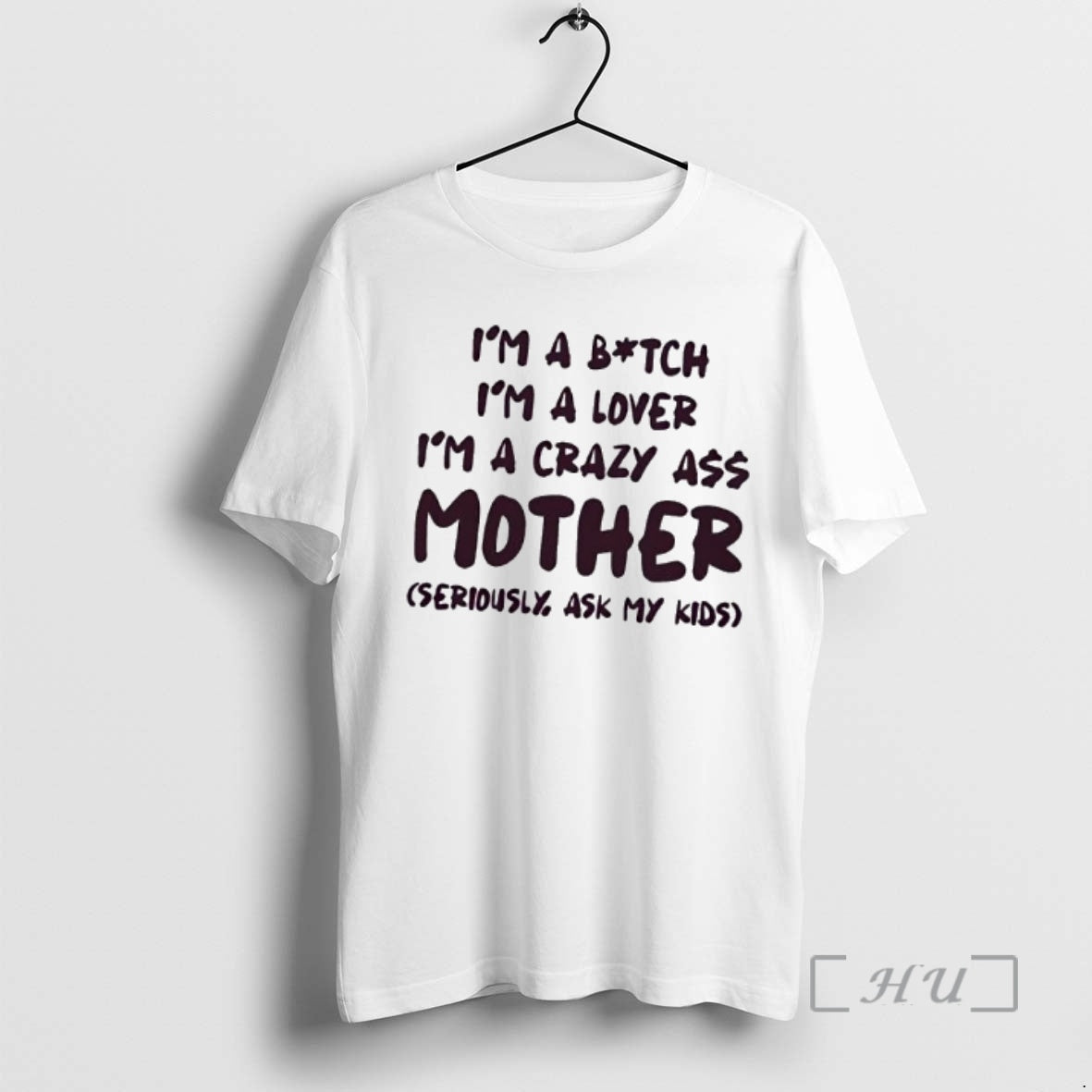 Officials Im A Bitch Im A Lover Im A Crazy Ass Mother Seriously Ask My T-Shirts, Hoodie, Sweatshirt | PrintMintTees.com
