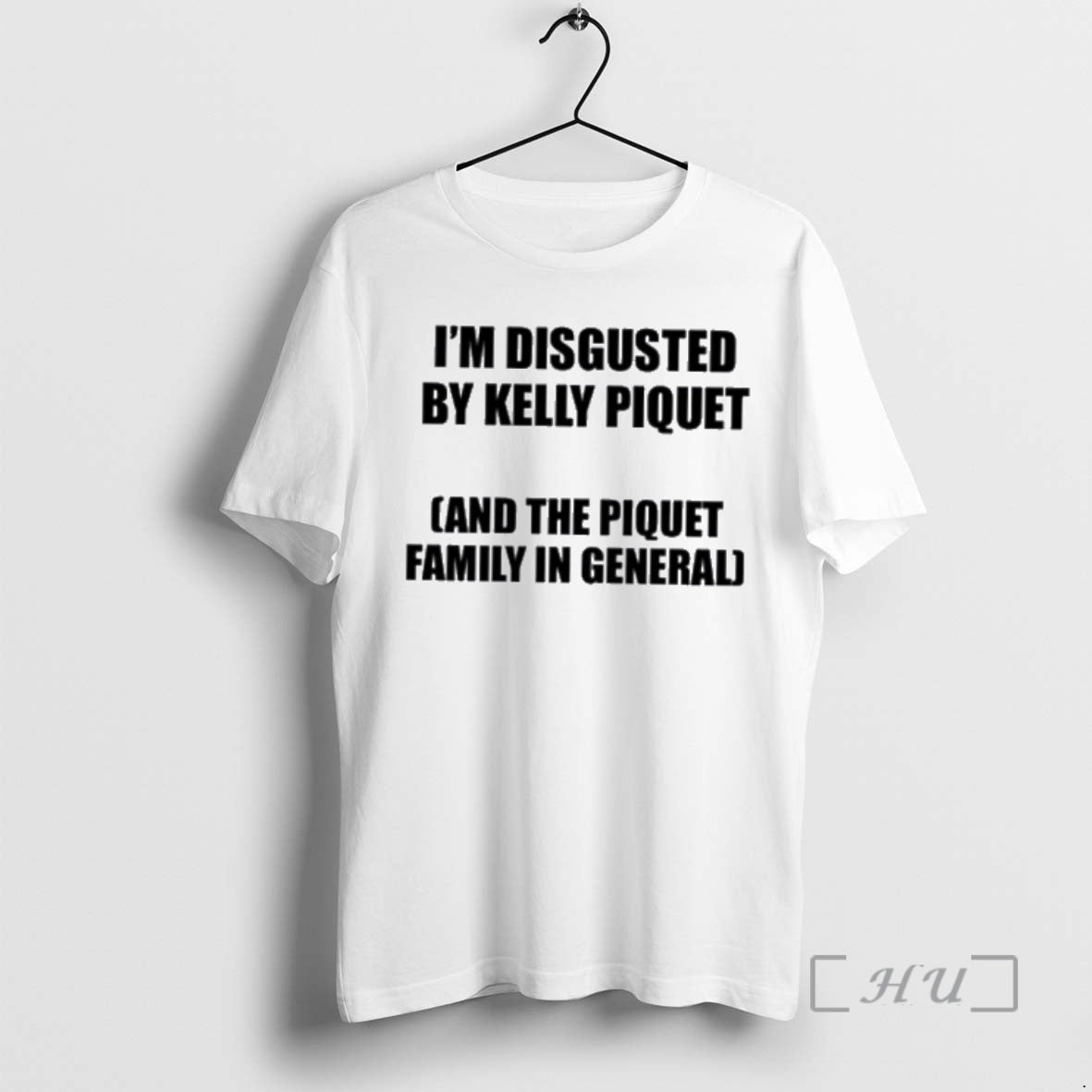 Officials Im Disgusted By Kelly Piquet And The Piquet Family In General Premium T Shirts Hoodie, Sweatshirt
