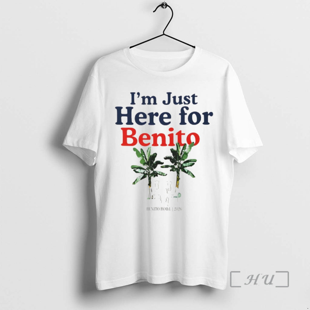Officials Im Just Here For The Benito Bowl Half Time Bad Bunny 2026 Premium T-Shirts, Hoodie, Sweatshirt | PrintMintTees.com