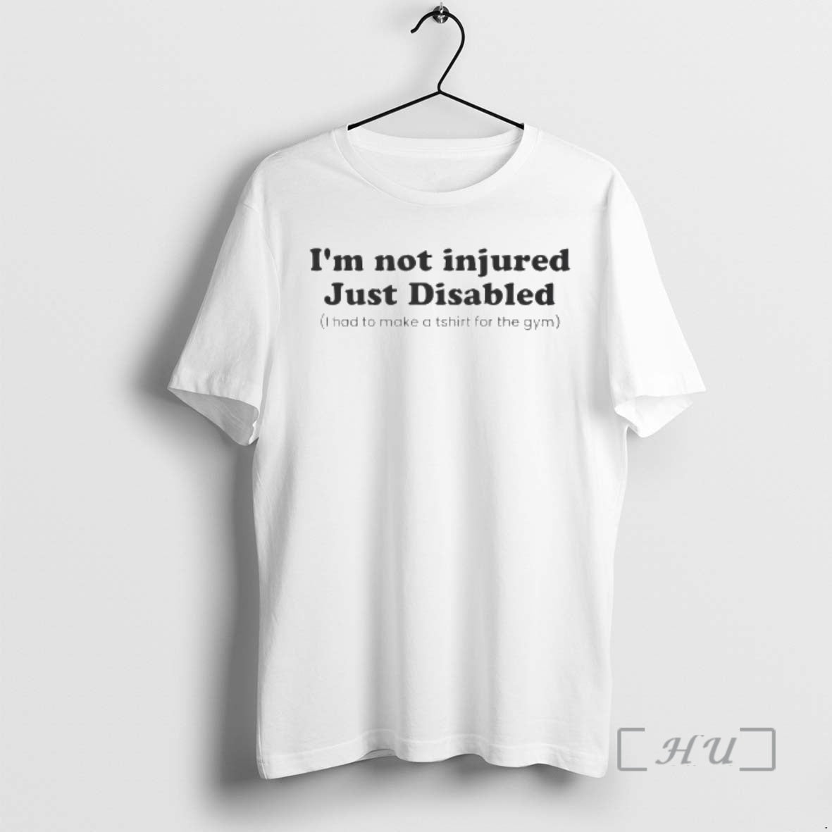 Officials Im Not Injured Just Disabled I Had To Make A For The Gym Premium T-Shirts, Hoodie, Sweatshirt | PrintMintTees.com