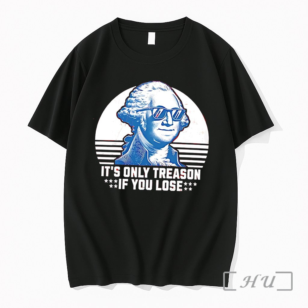Officials Its Only Treason If You Lose George Washington Wearing Sunglasses Tee Premium T Shirts