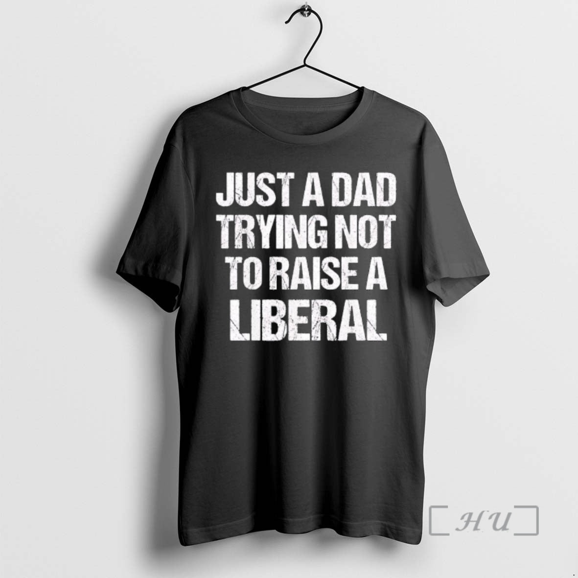 Officials Just A Dad Trying Not To Raise A Liberal Funny Text Premium T Shirts Hoodie, Sweatshirt | PrintMintTees.com