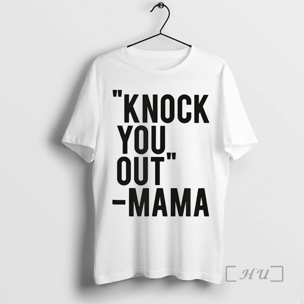 Officials Knock You Out Mama T-Shirts, Hoodie, Sweatshirt