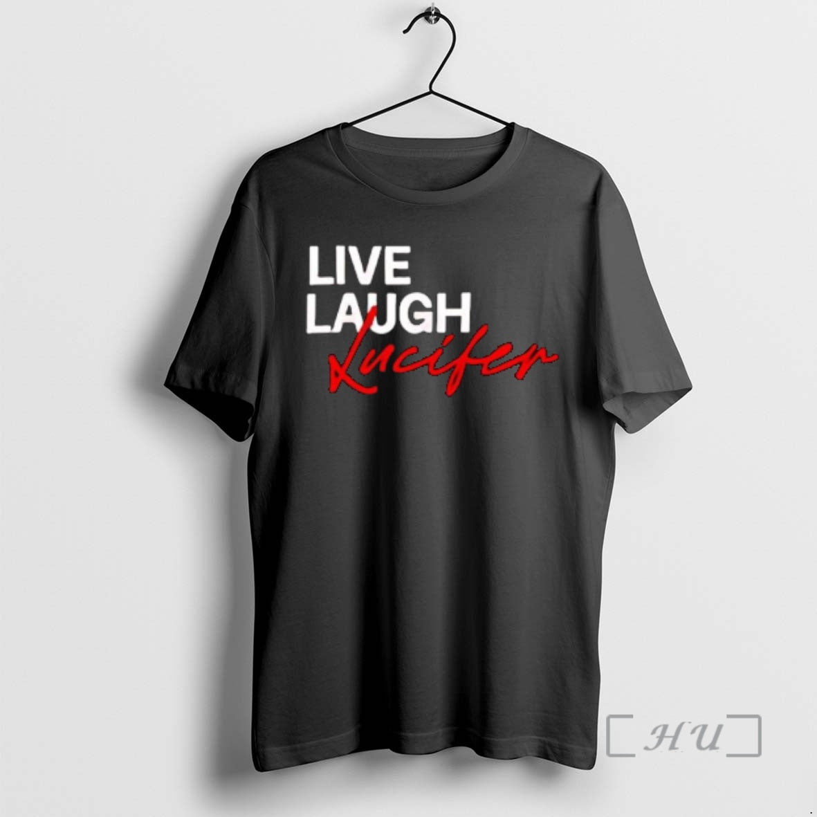 Officials Lucifer Live Laugh Love Graphic T-Shirts, Hoodie, Sweatshirt | PrintMintTees.com
