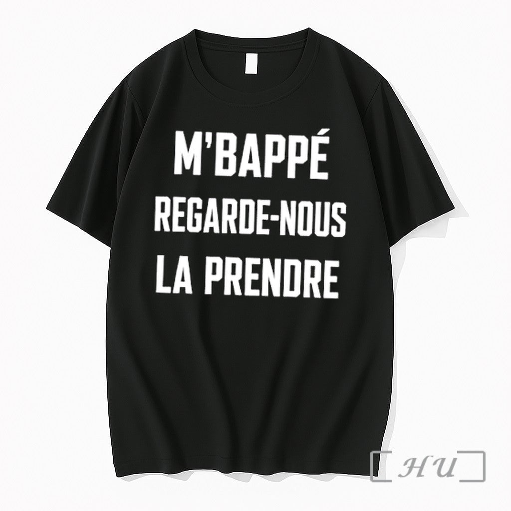 Officials Mbappe Regarde Nous La Prendre Premium T Shirts Sweater Hoodie Jpg