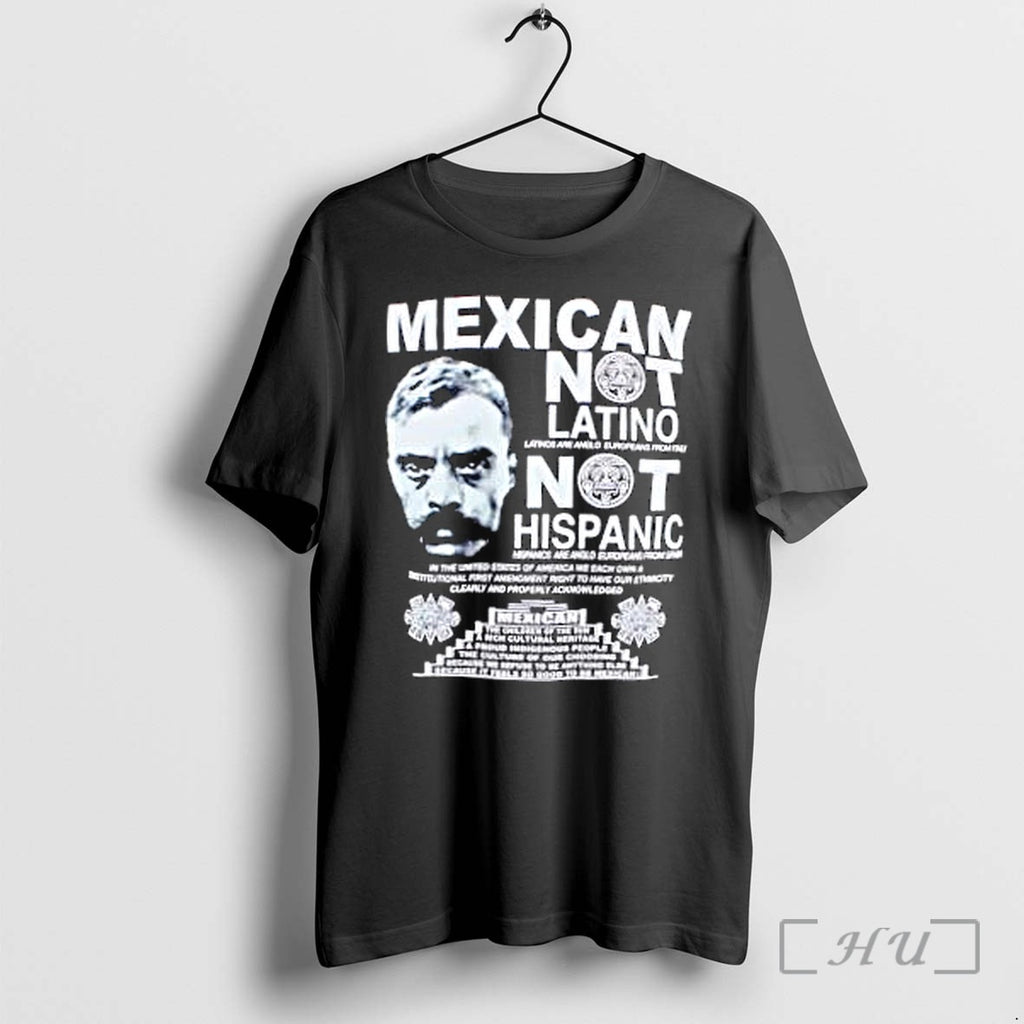 Officials Mexican I Am Not Latino Latinos Premium T Shirts Sweater Hoodie Jpg