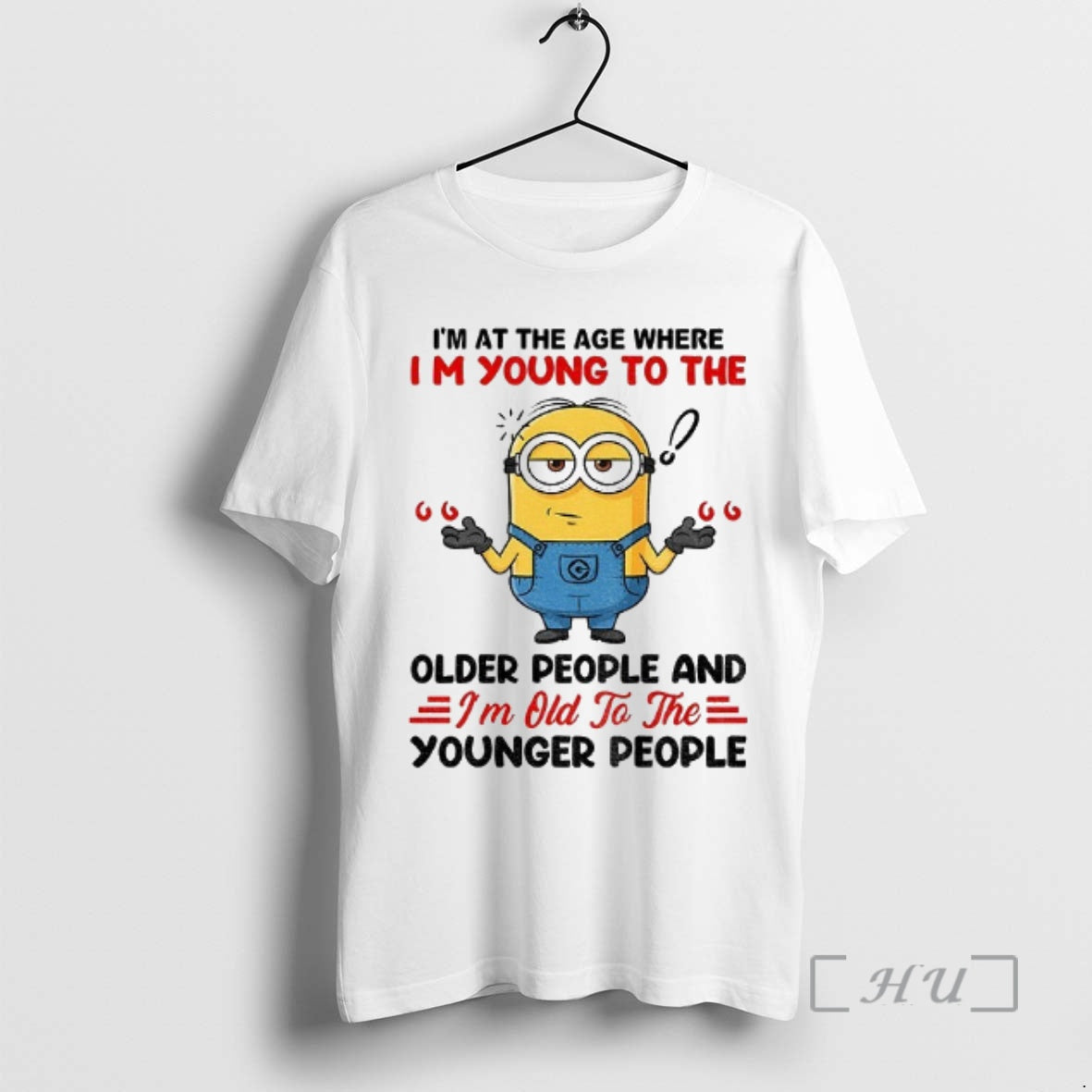 Officials Minion Im Age Where Im Young Older People Im T-Shirts, Hoodie, Sweatshirt