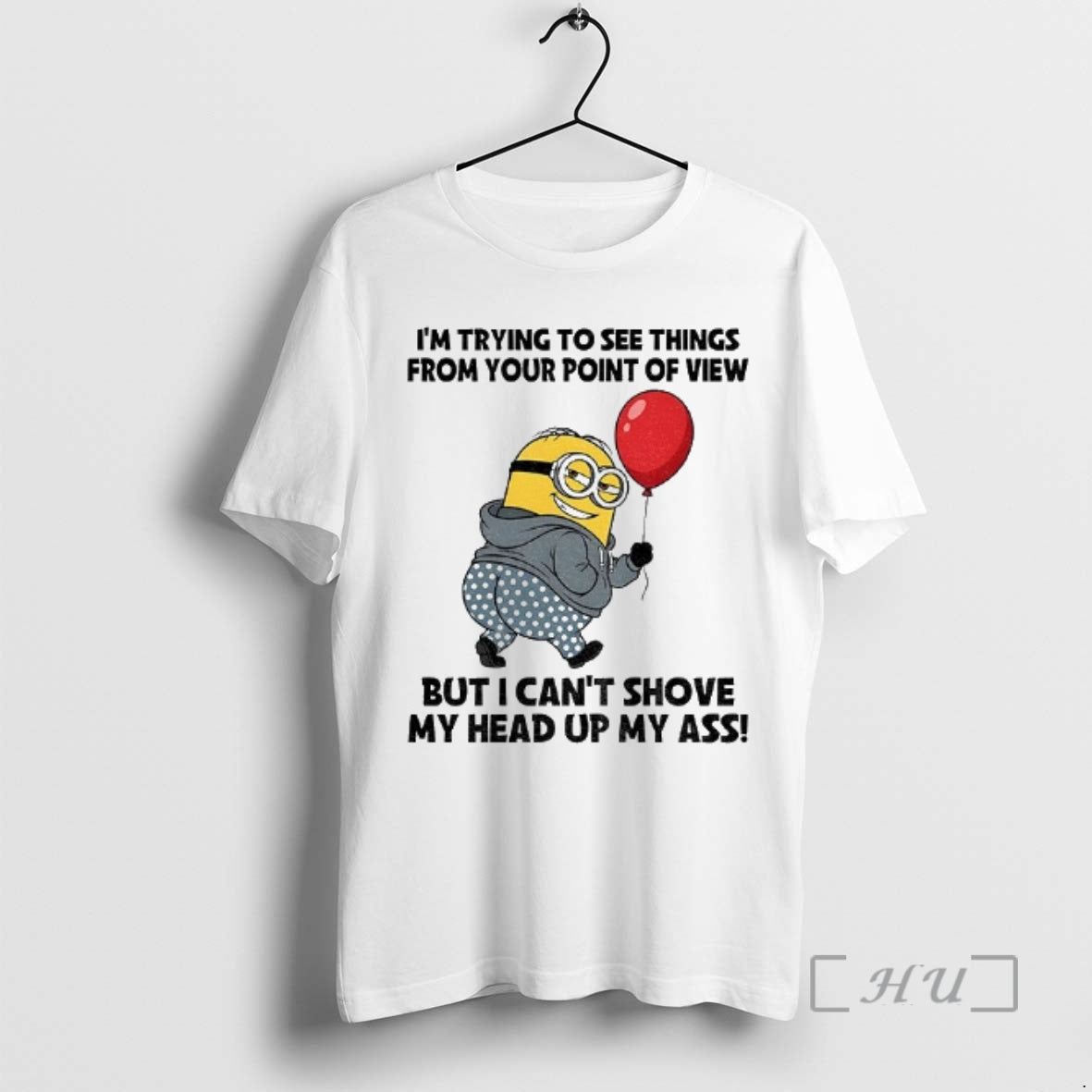 Officials Minion Im Trying To See Things From Your Point Of View But I Cant T-Shirts, Hoodie, Sweatshirt | PrintMintTees.com