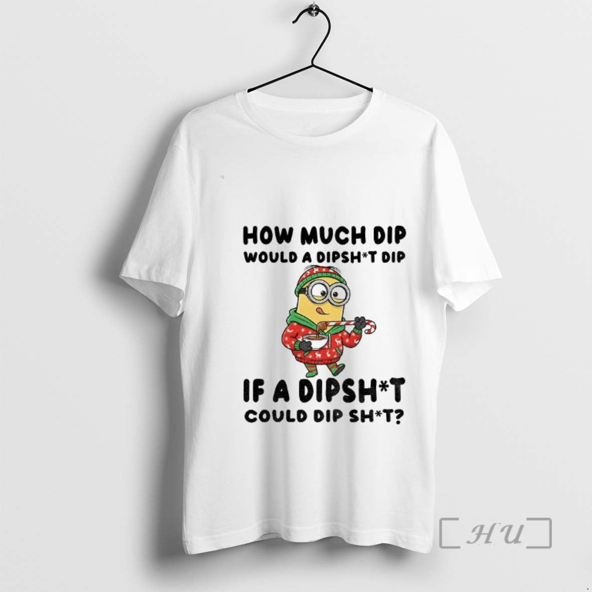 Officials Minion How Much Dip Would A Dishit Dip If A Dipshit Could Dip Shit T-Shirts, Hoodie, Sweatshirt | PrintMintTees.com
